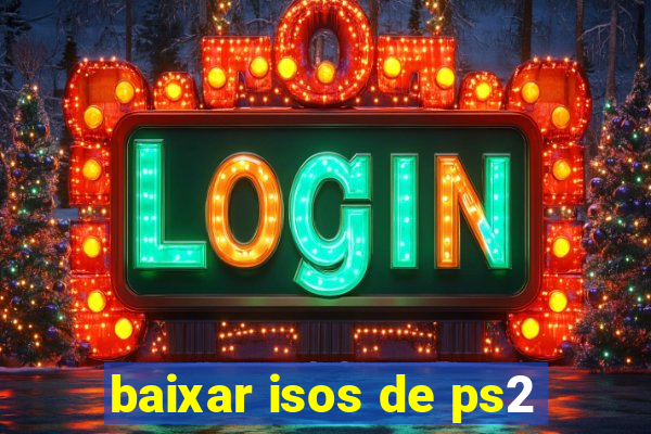 baixar isos de ps2